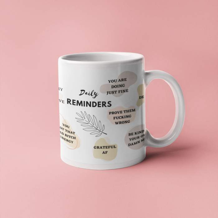 Daily Reminders Ceramic Coffee Mug